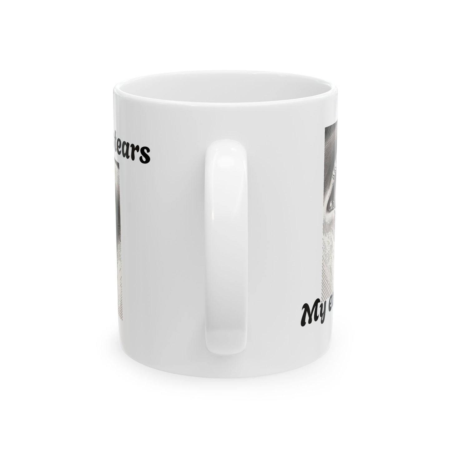 My Enemies Tears Ceramic Mug - Unique Quote Coffee Cup for Gift Giving